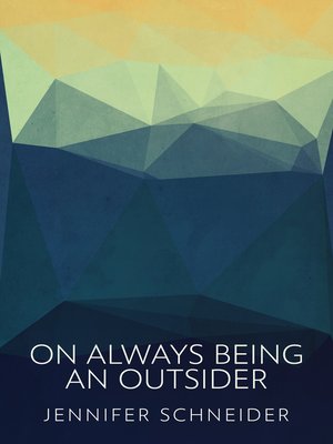 cover image of On Always Being an Outsider